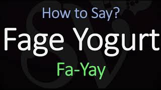 How to Pronounce Fage Yogurt CORRECTLY [upl. by Germann179]