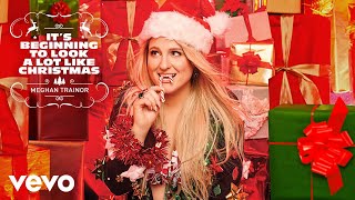 Meghan Trainor  Its Beginning To Look A Lot Like Christmas Official Audio [upl. by Aenneea]