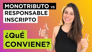 😱 RESPONSABLE INSCRIPTO o MONOTRIBUTISTA 🔺 Diferencias y qué conviene [upl. by Boyd]