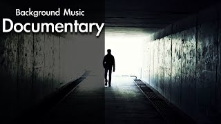 Best Documentary Background Music For Videos  Cinematic Music [upl. by Elocyn]