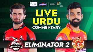 Pakistan Super League  PSL  Lahore Qalandars VS Islamabad United  Eliminator 2  Urdu Commentary [upl. by Nwahsear]