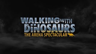 Walking With Dinosaurs The Arena Spectacular TributeFull Show [upl. by Reggi343]