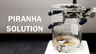 Making Piranha Solution [upl. by Lladnek]