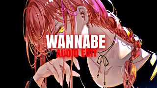 wannabe  why mona edit audio [upl. by Ethben]