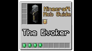 Minecraft Mob Guide  Evoker and Vex  InDepth Tutorial Mob Guide 20 [upl. by Aiblis]