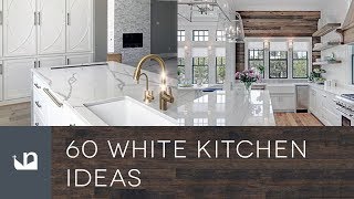 60 White Kitchen Ideas [upl. by Ycrem]