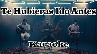 Reik  Te Hubieras Ido Antes Karaoke [upl. by Amye189]