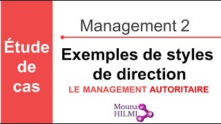 Etude de cas Management autoritaire [upl. by Acnaib]