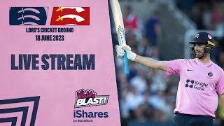 LIVE STREAM  VITALITY BLAST I MIDDLESEX V ESSEX [upl. by Kimberlyn]