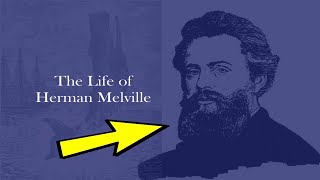 The Life of Herman Melville [upl. by Roddy966]