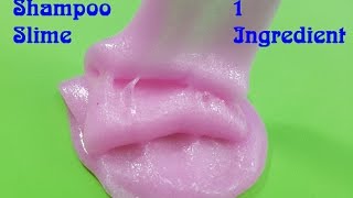 Shampoo Slime 1 Ingredient  DIY Slime 1 ingredient Easy [upl. by Klockau]