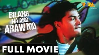 Bilang Na Ang Araw Mo FULL MOVIE HD  Cesar Montano Rustom Padilla Charlene Gonzales [upl. by Maclay429]