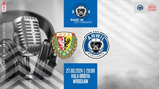 RADIO  WKS Śląsk Wrocław  Anwil Włocławek [upl. by Arodoeht]