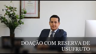 Doação com reserva de usufruto [upl. by Betty]