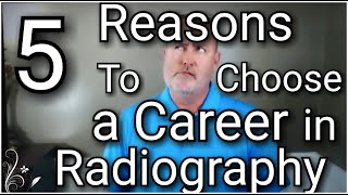 5 Reasons To Choose a Career in Radiography [upl. by Harragan974]