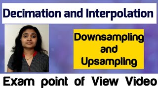 Decimation and Interpolation in DSP Digital Signal Processing Downsampling and Upsampling [upl. by Oiratno68]