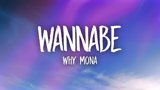 why mona  Wannabe Lyrics [upl. by Aurlie2]