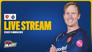 LIVE Essex v Middesex  Vitality Blast [upl. by Honeywell]