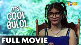 Its Cool Bulol FULL MOVIE HD  Rica Peralejo Red Sternberg [upl. by Bausch]