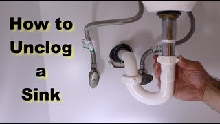 How to Unclog a Sink  The Right Way [upl. by Ainafetse]