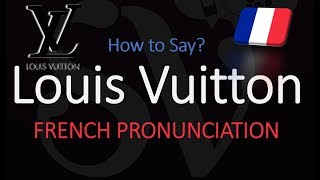 How to Pronounce Louis Vuitton CORRECTLY [upl. by Rodama]