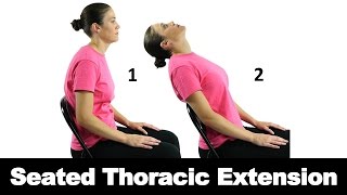 Seated Thoracic Extension  Ask Doctor Jo [upl. by Upshaw741]