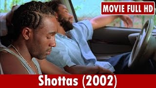 Shottas 2002 Movie  KyMani Marley Spragga Benz Louie Rankin [upl. by Nalym300]