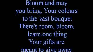 Bloom  lyrics [upl. by Zebedee]