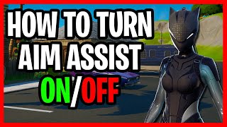 How To Turn Aim Assist On And Off In Fortnite Battle Royale  How To Turn Aim Assist Back On [upl. by Kutzer333]