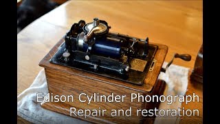 Edison Cylinder Phonograph repair and restoration [upl. by Eneleoj]