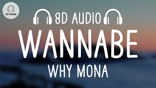 why mona  Wannabe 8D AUDIO [upl. by Nnaharas57]