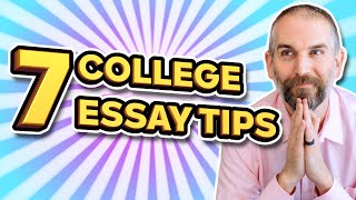 7 GREAT College Essay Tips to Help You Stand Out [upl. by Inilam]