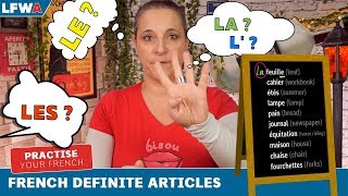 Practise your French DEFINITE ARTICLES  LE LA LES amp L [upl. by Hassin]