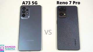 Samsung Galaxy A73 5g vs Oppo Reno 7 Pro 5g Speed Test and Camera Comparison [upl. by Zwick521]