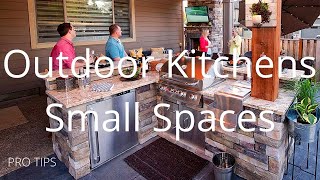 Outdoor Kitchens for Small Spaces Pro Tips [upl. by Pearman]