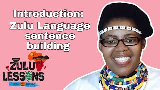 Zulu Grammar Lesson  How to speak Zulu  Beginner Zulu Lessons Grammar [upl. by Aliel]