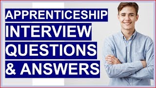 APPRENTICESHIP Interview Questions And Answers How To PASS the Apprentice Interview [upl. by Alyss]