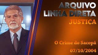 Linha Direta  Justiça O Crime do Sacopã [upl. by Ffoeg]