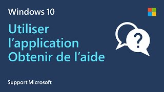 Comment recevoir une assistance de Microsoft  Application Obtenir de l’aide [upl. by Christianity]