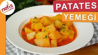 EN EKONOMİK Patates Yemeği Tarifi  Nefis Yemek Tarifleri [upl. by Yltneb]