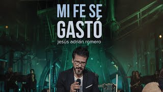 Jesús Adrián Romero  Mi Fe Se Gastó Video Oficial [upl. by Krakow]