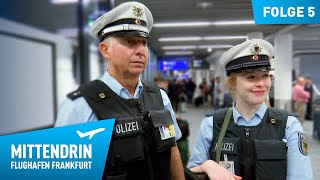 Deutschlands größte Polizeidienststelle Teil 1  Mittendrin  Flughafen Frankfurt 5 [upl. by Killen949]