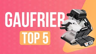 TOP5  MEILLEUR GAUFRIER [upl. by Ennovehs]