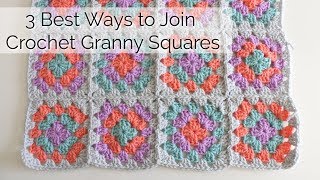 How to Join Crochet Granny Squares  3 Best Ways [upl. by Aiuqes]