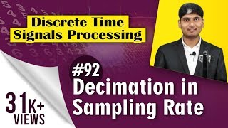 What is Decimation in Sampling rate  Multi Rate Signal Processing  Discrete Time Signal Processing [upl. by Aipmylo]