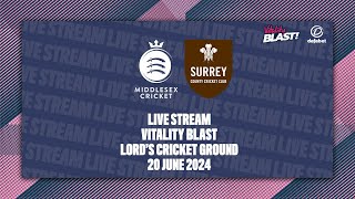 MIDDLESEX V SURREY LIVE STREAM  VITALITY BLAST [upl. by Eikciv]