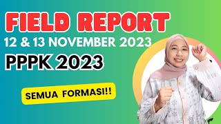 PART 129 FIELD REPORT SELEKSI PPPK 12 DAN 13 NOVEMBER 2023 [upl. by Yrtsed432]