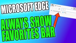 How To Always Show The Favorites Bar In Microsoft Edge Tutorial [upl. by Kreis]