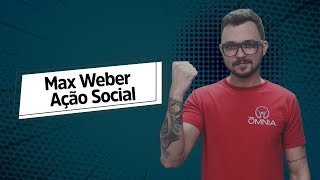 Max Weber Ação Social  Brasil Escola [upl. by Zipnick95]