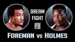 George Foreman vs Larry Holmes  Boxing Dream Fight [upl. by Arlinda909]